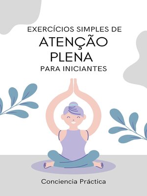 cover image of Exercícios simples de atenção plena para iniciantes